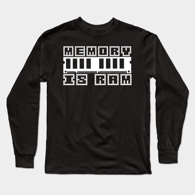 Memory is RAM Long Sleeve T-Shirt by Meta Cortex